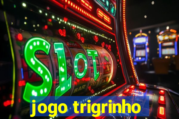 jogo trigrinho